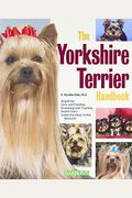 The Yorkshire Terrier Handbook (Barron's Pet Handbooks)
