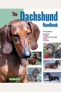 The Dachshund Handbook (Barron's Pet Handbooks)