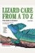 Lizard Care from A to Z: From Anoles to Zonosaurs