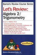 Let's Review Algebra 2/Trigonometry (Let's Review Series)