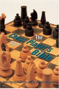 The Chess Player's Bible: Illustrated Strategies For Staying Ahead Of The Game