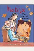 Matisse the King of Color (Anholt's Artists Books for Children)