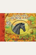 If You Love A Horse Tale: Black Beauty And The Knight's Mare