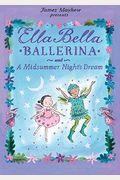 Ella Bella Ballerina And A Midsummer Night's Dream