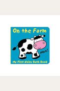 Animals On The Farm: My First Noisy Bath Book