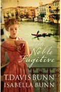 The Noble Fugitive (Heirs Of Acadia #3)