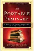 The Portable Seminary: A Master's Level Overview In One Volume