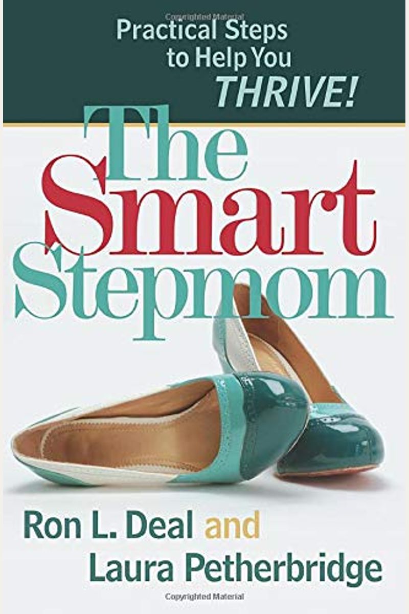 The Smart Stepmom: Practical Steps To Help You Thrive!