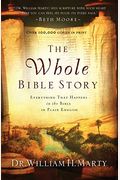 The Whole Bible Story: Everything That Happens In The Bible In Plain English