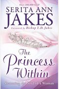 The Princess Within: Restoring The Soul Of A Woman