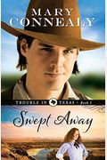 Swept Away (Trouble In Texas) (Volume 1)