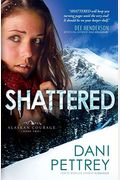 Shattered: Alaskan Courage