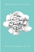 Sex And The Single Christian Girl: Fighting For Purity In A Rom-Com World