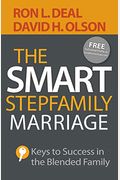 The Smart Stepfamily Marriage: Keys To Success In The Blended Family