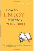 How To Enjoy Reading Your Bible