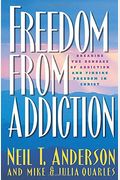 Freedom From Addiction: Breaking The Bondage Of Addiction And Finding Freedom In Christ