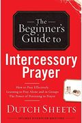 The Beginners Guide To Intercessory Prayer
