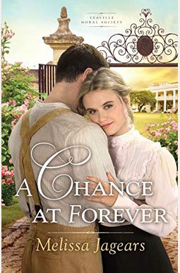 A Chance At Forever (Teaville Moral Society) A Chance At Forever (Teaville Moral Society)