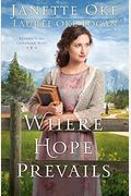 Where Hope Prevails (Return To The Canadian West)