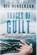 Traces Of Guilt (An Evie Blackwell Cold Case)