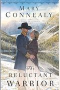 The Reluctant Warrior (High Sierra Sweethearts)