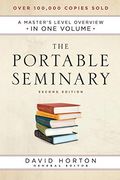 The Portable Seminary: A Master's Level Overview In One Volume