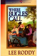 Where Bugles Call (Between Two Flags Series #2)