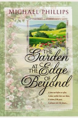 The Garden At The Edge Of Beyond The Garden At The Edge Of Beyond