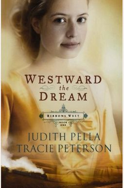 Westward The Dream Westward The Dream