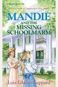 Mandie And The Missing Schoolmarm