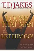 Loose That Man & Let Him Go!