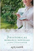 All For Love: Three Historical Romance Novellas Of Love And Laughter