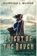 Flight Of The Raven: The Ravenwood Saga