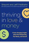 Thriving In Love And Money: 5 Game-Changing Insights About Your Relationship, Your Money, And Yourself