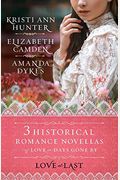 Love At Last: Three Historical Romance Novellas Of Love In Days Gone By