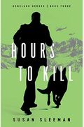 Hours To Kill (Homeland Heroes)