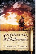 Between The Wild Branches (The Covenant House)