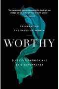Worthy: Celebrating The Value Of Women