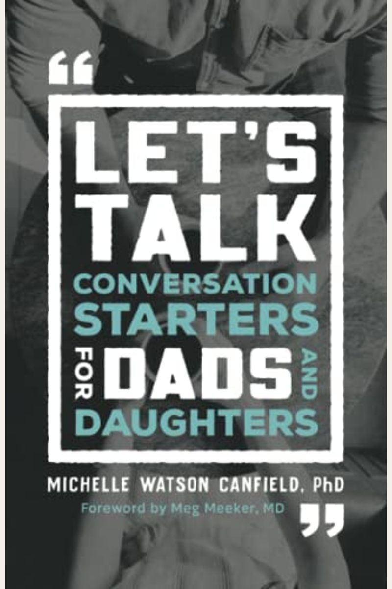 Let's Talk: Conversation Starters for Dads and Daughters