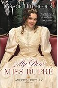 My Dear Miss Dupré