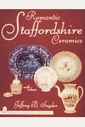 Romantic Staffordshire Ceramics (Schiffer Book For Collectors)