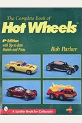 The Complete Book Of Hot Wheels(R)