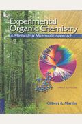 Experimental Organic Chemistry: A Miniscale And Microscale Approach [With Cdrom]