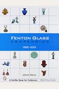 Fenton Glass Compendium: 1985-2001 (Schiffer Book For Collectors)