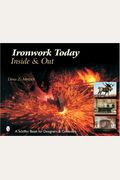 Ironwork Today: Inside & Out: Inside & Out