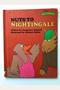 Nuts To Nightingale