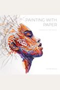 Painting With Paper: Paper On The Edge