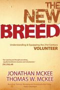 The New Breed: Understanding & Equipping The 21st Century Volunteer