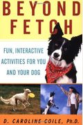 Beyond Fetch: Fun, Interactive Activities for You and Your Dog