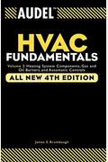 Audel HVAC Fundamentals: Heating System Components, Gas and Oil Burners, and Automatic Controls